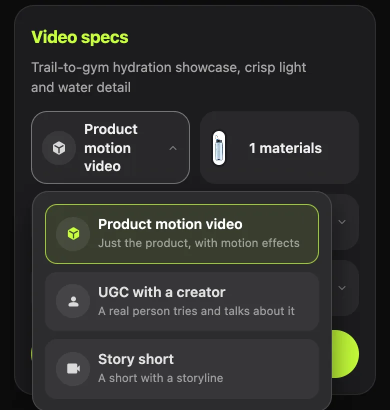 Open type menu on the specs card listing Product motion video, UGC with a creator and Story short